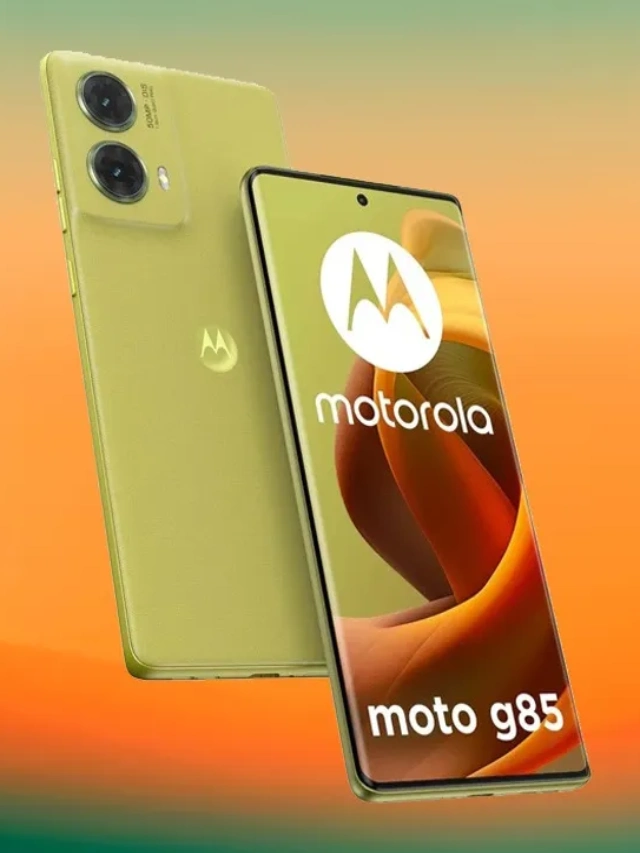 Moto G85 5G: क्यों यह फोन बन सकता है आपका अगला पसंदीदा स्मार्टफोन!
